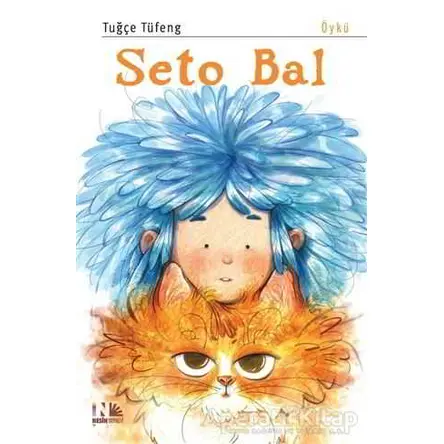 Seto Bal - Tuğçe Tüfeng - Nesin Yayınevi