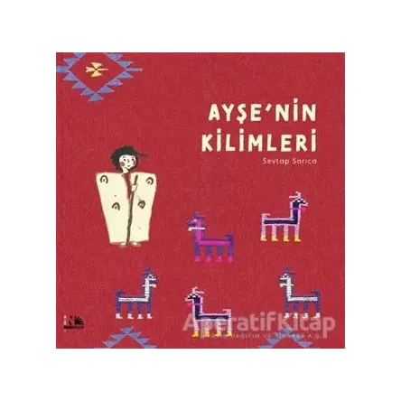Ayşenin Kilimleri - Sevtap Sarıca - Nesin Yayınevi