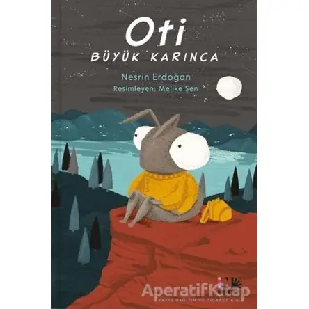 Oti Büyük Karınca - Nesrin Erdoğan - Nesin Yayınevi