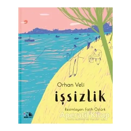 İşsizlik - Orhan Veli Kanık - Nesin Yayınevi