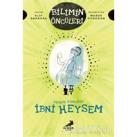 İbni Heysem - Işığın Efendisi - Elif Akardaş - Erdem Çocuk