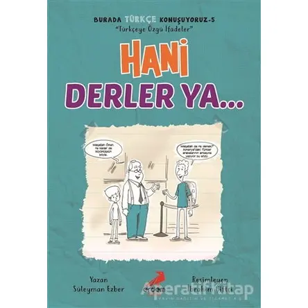 Hani Derler Ya... - Burada Türkçe Konuşuyoruz 5 - Süleyman Ezber - Erdem Çocuk