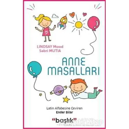 Anne Masalları - Sabri Mutia - Başlık Yayınları