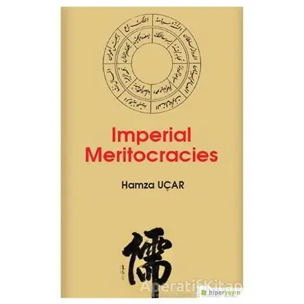 Imperial Meritocracies - Hamza Uçar - Hiperlink Yayınları