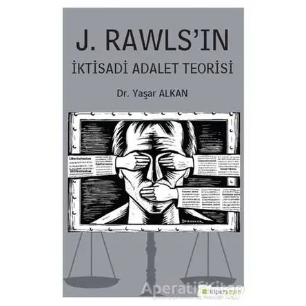 J. Rawls’ın İktisadi Adalet Teorisi - Yaşar Alkan - Hiperlink Yayınları