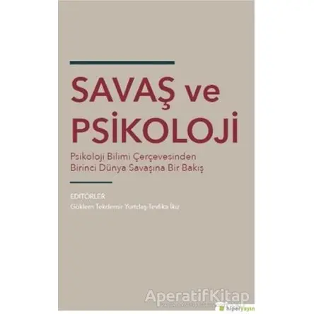 Savaş ve Psikoloji - Kolektif - Hiperlink Yayınları