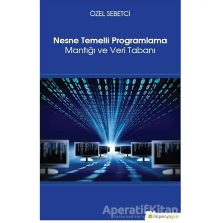Nesne Temelli Programlama Mantığı ve Veri Tabanı - Özel Sebetci - Hiperlink Yayınları
