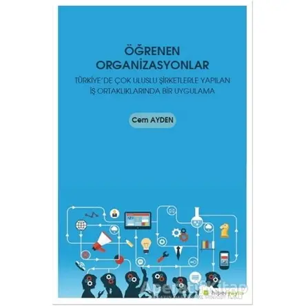 Öğrenen Organizasyonlar - Cem Ayden - Hiperlink Yayınları