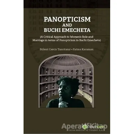 Panopticism and Buchi Emecheta - Bülent Cercir Tanrıtanır - Hiperlink Yayınları