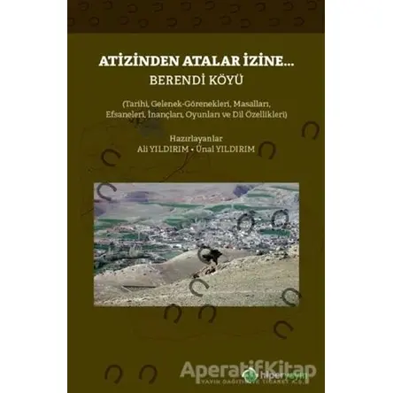 Atizinden Atalar İzine - Berendi Köyü - Ünal Yıldırım - Hiperlink Yayınları