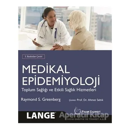 Medikal Epidemiyoloji - Raymond S. Greenberg - Palme Yayıncılık