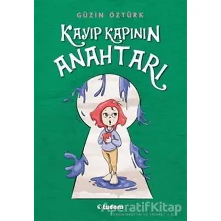 Kayıp Kapının Anahtarı - Güzin Öztürk - Tudem Yayınları