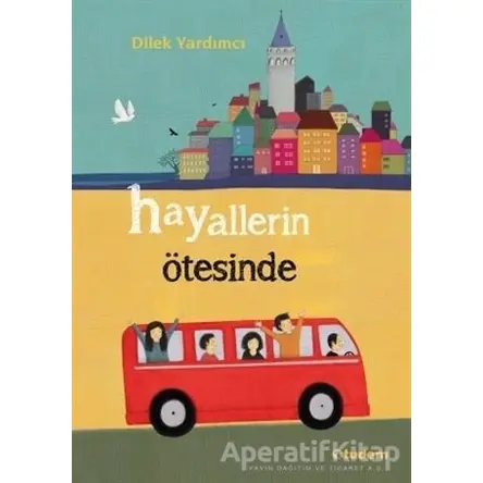 Hayallerin Ötesinde - Dilek Yardımcı - Tudem Yayınları