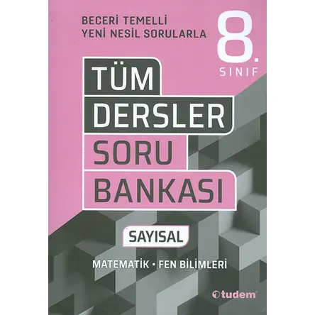Tudem 8.Sınıf Tüm Dersler Sayısal Beceri Temelli Soru Bankası