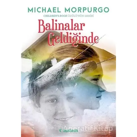 Balinalar Geldiğinde - Michael Morpurgo - Tudem Yayınları