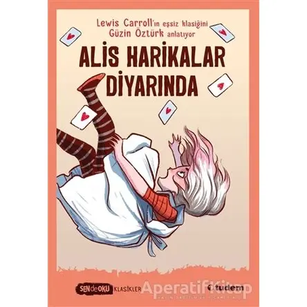Alis Harikalar Diyarında - Lewis Carroll - Tudem Yayınları