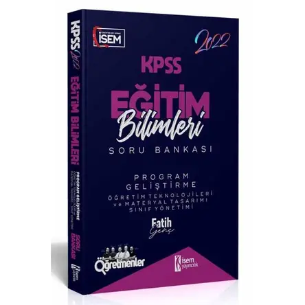 İsem 2022 KPSS Eğitim Bilimleri Program Geliştirme Materyal ve Sınıf Yönetimi Çözümlü Soru Bankası