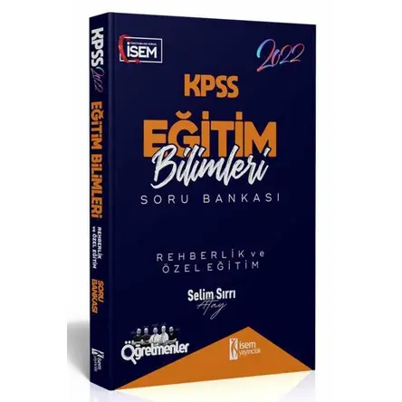 İsem 2022 KPSS Eğitim Bilimleri Rehberlik ve Özel Eğitim Çözümlü Soru Bankası