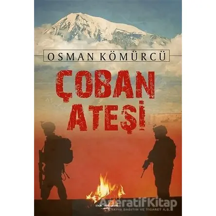 Çoban Ateşi - Osman Kömürcü - Sokak Kitapları Yayınları