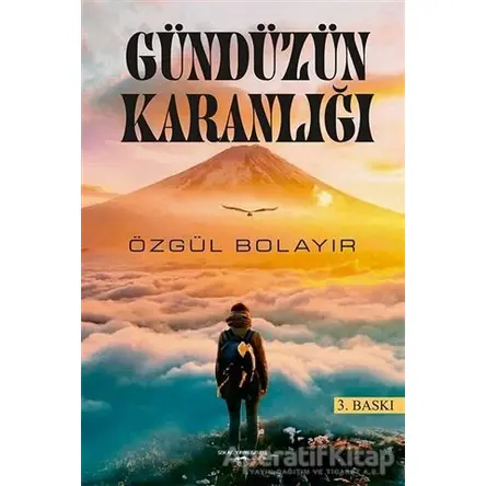 Gündüzün Karanlığı - Özgül Bolayır - Sokak Kitapları Yayınları