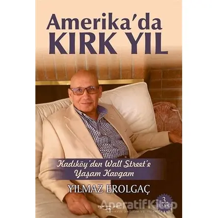 Amerikada Kırk Yıl - Yılmaz Erolgaç - Sokak Kitapları Yayınları