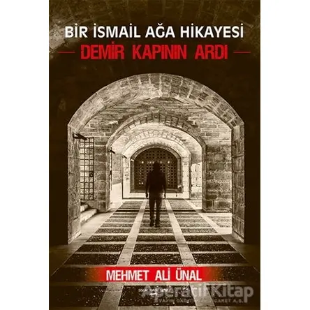 Demir Kapının Ardı - Mehmet Ali Ünal - Sokak Kitapları Yayınları