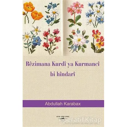 Rezimana Kurdi Ya Kurmanci Bi Hindari - Abdullah Karabax - Sokak Kitapları Yayınları