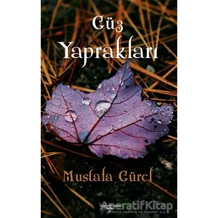 Güz Yaprakları - Mustafa Gürel - Sokak Kitapları Yayınları