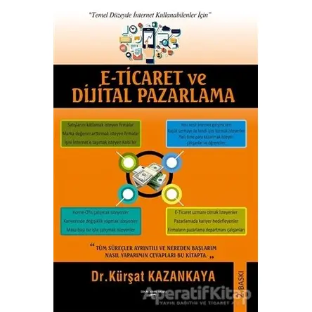 E-Ti·caret ve Di·ji·tal Pazarlama - Kürşat Kazankaya - Sokak Kitapları Yayınları