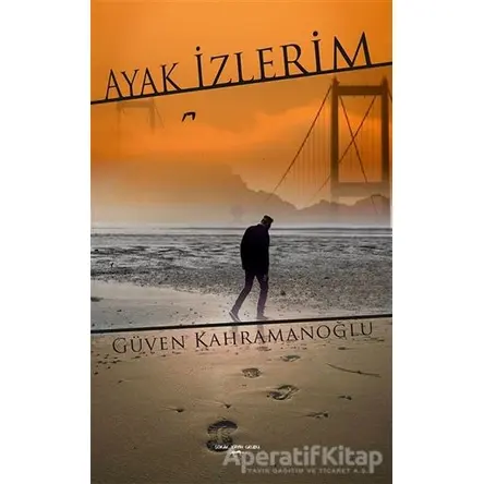 Ayak İzlerim - Güven Kahramanoğlu - Sokak Kitapları Yayınları