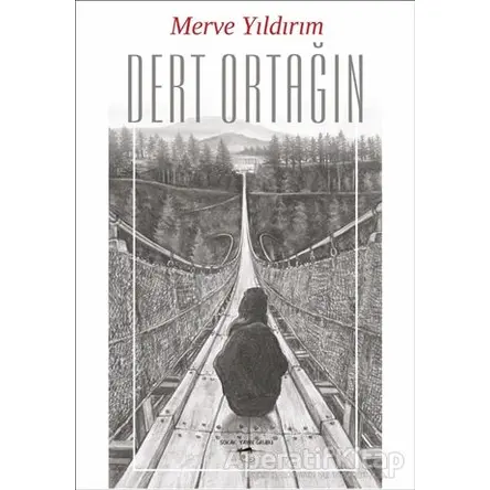 Dert Ortağın - Merve Yıldırım - Sokak Kitapları Yayınları