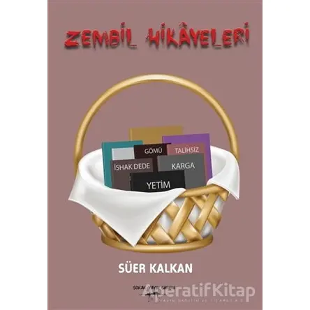 Zembil Hikayeleri - Süer Kalkan - Sokak Kitapları Yayınları