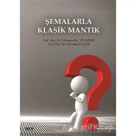 Şemalarla Klasik Mantık - Mustafa Ülger - Gece Kitaplığı
