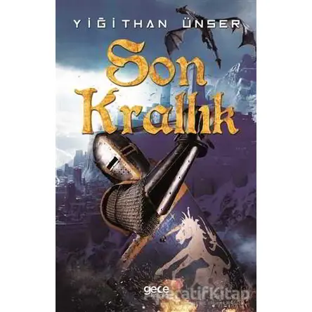 Son Krallık - Yiğithan Ünser - Gece Kitaplığı