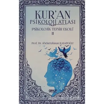 Kuran Psikoloji Atlası Cilt: 2 - Abdurrahman Kasapoğlu - Gece Kitaplığı