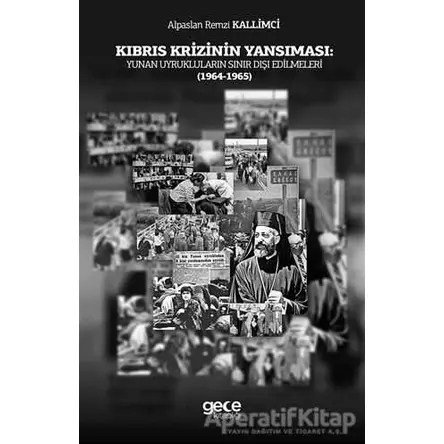 Kıbrıs Krizinin Yansıması: Yunan Uyrukluların Sınır Dışı Edilmeleri (1964-1965)