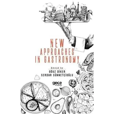 New Approaches In Gastronomy - Oğuz Diker - Gece Kitaplığı
