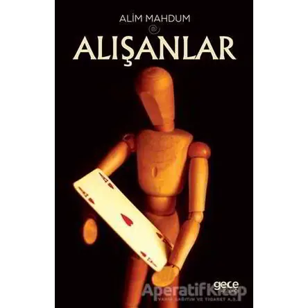 Alışanlar - Alim Mahdum - Gece Kitaplığı