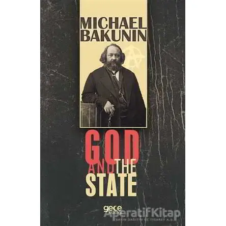 God And The State - Michael Bakunin - Gece Kitaplığı