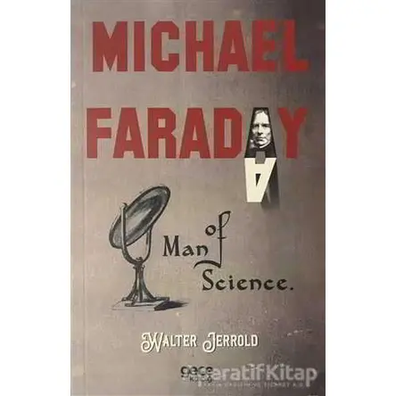 Michael Faraday: Man Of Science - Walter Jerrold - Gece Kitaplığı