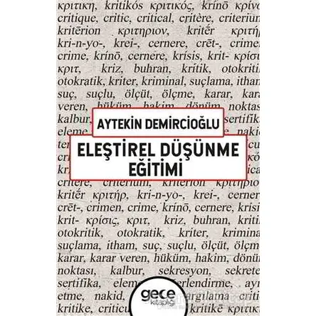 Eleştirel Düşünme Eğitimi - Aytekin Demircioğlu - Gece Kitaplığı