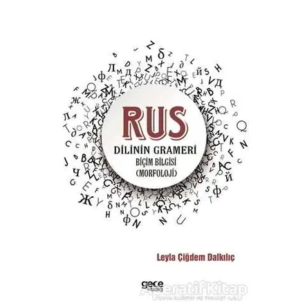 Rus Dilinin Grameri - Leyla Çiğdem Dalkılıç - Gece Kitaplığı