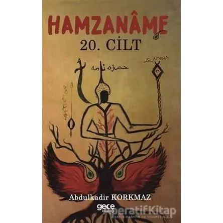 Hamzaname 20. Cilt - Abdulkadir Korkmaz - Gece Kitaplığı