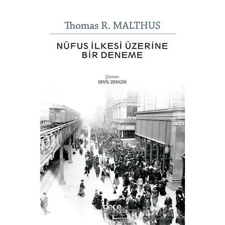 Nüfus İlkesi Üzerine Bir Deneme - Thomas R. Malthus - Gece Kitaplığı