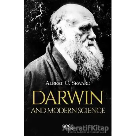 Darwin And Modern Science - Albert C. Seward - Gece Kitaplığı
