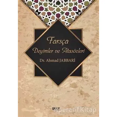 Farsça Deyimler ve Atasözleri - Ahmad Jabbari - Gece Kitaplığı