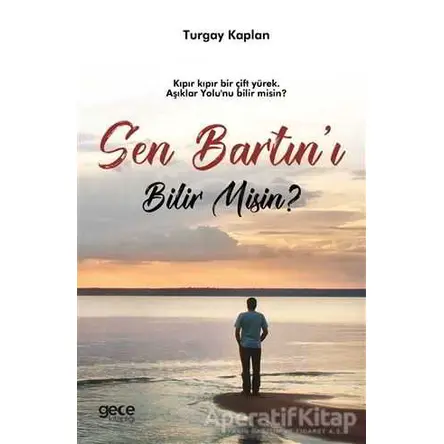 Sen Bartını Bilir Misin? - Turgay Kaplan - Gece Kitaplığı