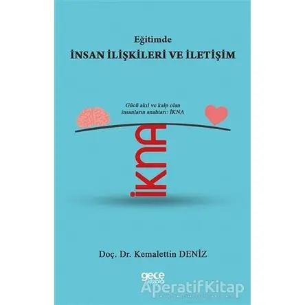 Eğitimde İnsan İlişkileri ve İletişim - Kemalettin Deniz - Gece Kitaplığı