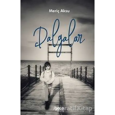 Dalgalar - Meriç Aksu - Gece Kitaplığı