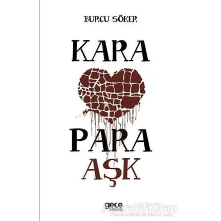 Kara Para Aşk - Burcu Söker - Gece Kitaplığı